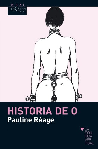 Historia de O (MAXI, Band 28) von Tusquets Editores