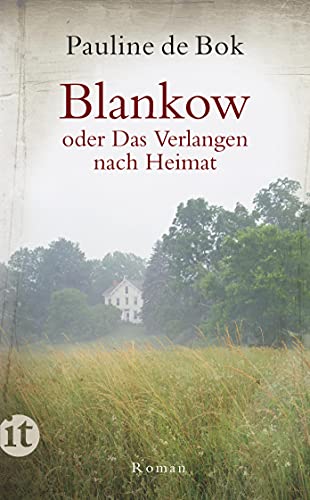 Blankow oder Das Verlangen nach Heimat (insel taschenbuch) von Insel Verlag GmbH