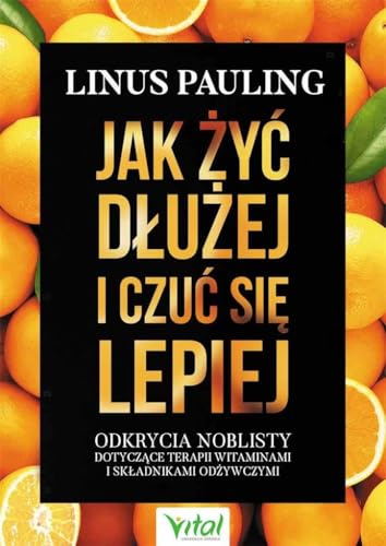Jak żyć dłużej i czuć się lepiej von Vital