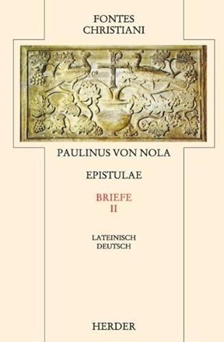 Epistulae 2 / Briefe 2: Epistulae = Briefe [2]: Zweiter Teilband: Zweiter Teilband. Latein.-Dtsch. Übers. u. eingel. v. Matthias Skeb (Fontes Christiani 2. Folge, Leinen)
