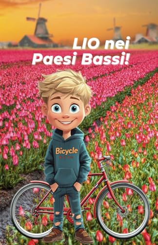 LIO nei Paesi Bassi!: Libro da colorare e imparare per bambini dagli 8 anni in su von Independently published