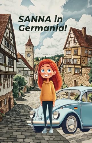 SANNA in Germania!: Libro da colorare e libro didattico per bambini dagli 8 ai 12 anni von Independently published