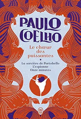 Le choeur des puissantes: La sorcière de Portobello - L'espionne - Onze minutes