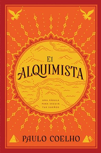 The Alchemist El Alquimista (Spanish edition): Una fábula para seguir tus sueños