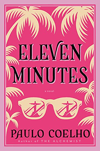 Eleven Minutes: A Novel (P.S.)