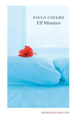 Elf Minuten (diogenes deluxe)