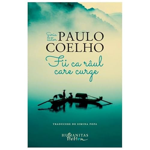 Fii Ca Raul Care Curge