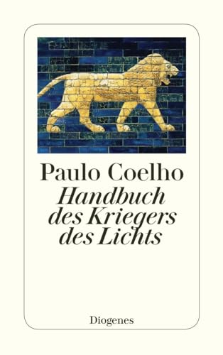 Handbuch des Kriegers des Lichts (detebe) von Diogenes Verlag AG