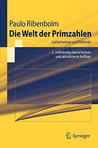 Springer-Lehrbuch: Die Welt der Primzahlen: Geheimnisse und Rekorde