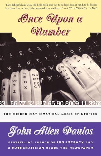 Once Upon a Number: The Hidden Mathematical Logic Of Stories von Basic Books