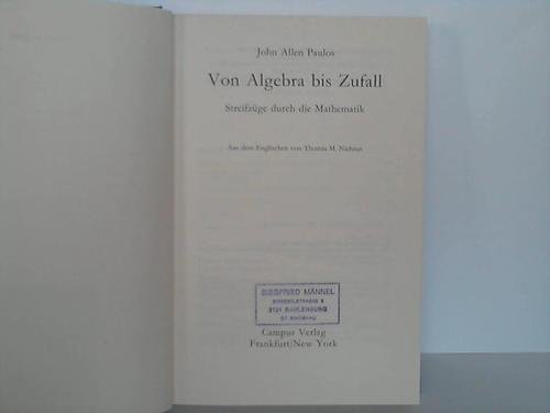 Von Algebra bis Zufall: Streifzüge durch die Mathematik