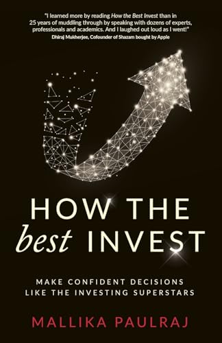 How The Best Invest: Make Confident Decisions Like the Investing Superstars How The Best Invest: Make Confident Decisions Like the Investing Superstars von Rethink Press