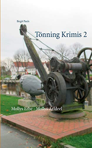 Tönning Krimis 2: Mollys Erbe - Mollys Arfdeel