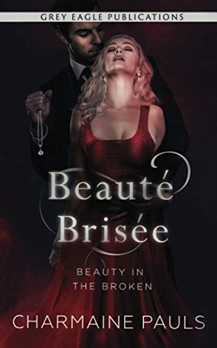 Beauté brisée von Grey Eagle Publications