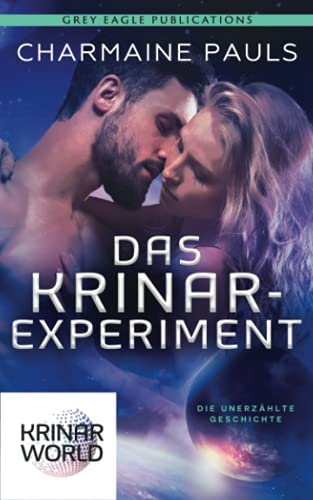 Das Krinar-Experiment Das Krinar-Experiment von Grey Eagle Publications