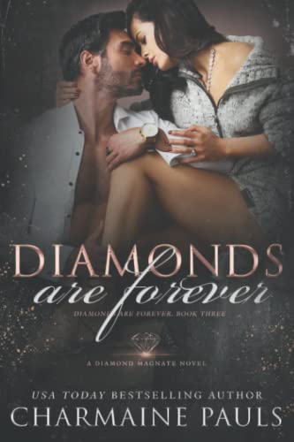 Diamonds are Forever: A Diamond Magnate Novel (Diamonds are Forever Trilogy, Band 3) von Independently published