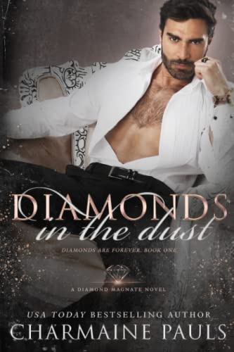 Diamonds in the Dust: A Diamond Magnate Novel (Diamonds are Forever Trilogy, Band 1) von Independently published