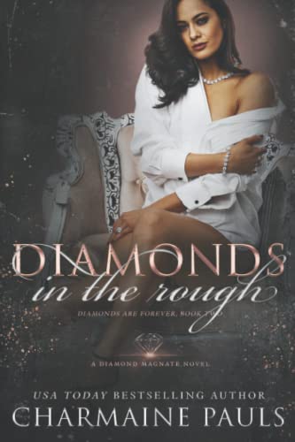 Diamonds in the Rough: A Diamond Magnate Novel (Diamonds are Forever Trilogy, Band 2)