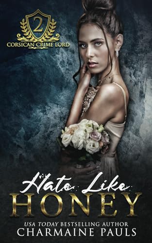Hate Like Honey (Corsican Crime Lord, Band 2) von Independently published