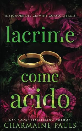 Lacrime come acido (Il signore del crimine còrso, Band 3)