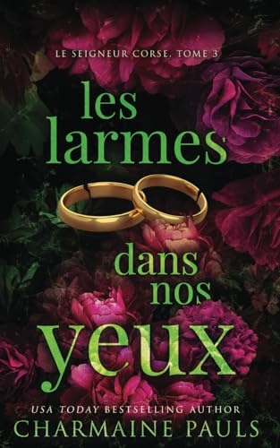 Les Larmes dans nos yeux (Le Seigneur corse, Band 3) von Mozaika Publications