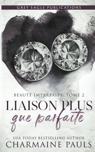 Liaison plus que parfaite Liaison plus que parfaite von Grey Eagle Publications