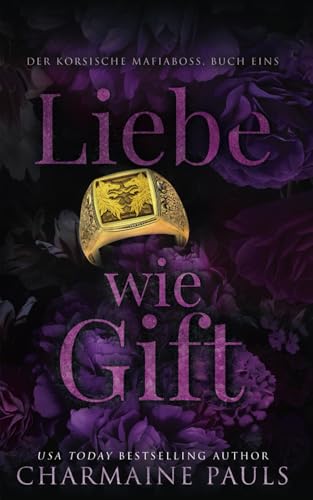 Liebe wie Gift (Der korsische Mafiaboss, Band 1)