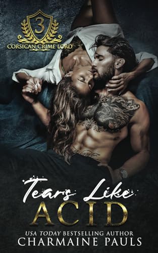 Tears Like Acid (Corsican Crime Lord, Band 3) von Independently published