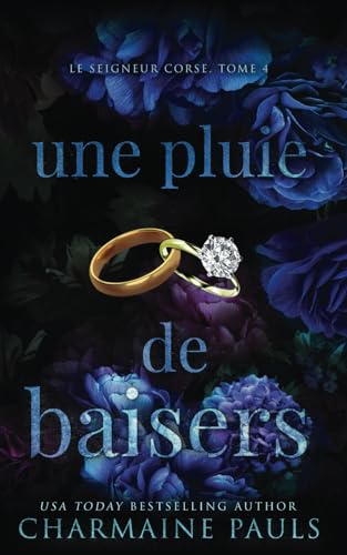 Une pluie de baisers (Le Seigneur corse, Band 4) von Grey Eagle Publications