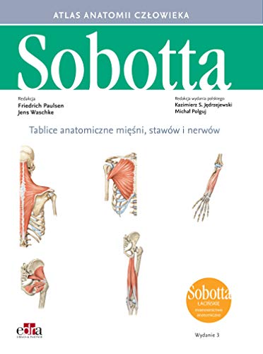 Tablice anatomiczne mięśni, stawów i nerwów. Łacińskie mianownictwo: Atlas anatomii człowieka Sobotta