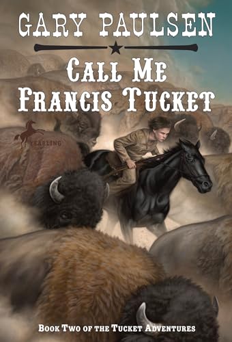 Call Me Francis Tucket (Tucket Adventures, Band 2) von Yearling