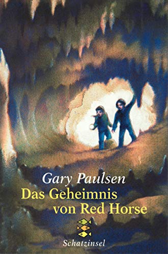 Das Geheimnis von Red Horse: Ab 10 Jahren (Fischer Schatzinsel) von Fischer Sauerländer