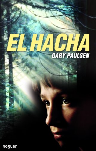 El hacha (Noguer Juvenil, Band 1)