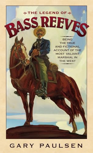 The Legend of Bass Reeves: Being the True and Fictional Account of the Most Valiant Marshal in the West The Legend of Bass Reeves: Being the True and Fictional Account of the Most Valiant Marshal in the West von Laurel Leaf