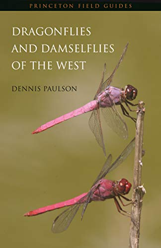 Dragonflies and Damselflies of the West (Princeton Field Guides)