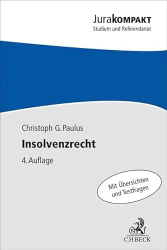 Insolvenzrecht: mit internationalem Insolvenzrecht (Jura kompakt) von C.H.Beck