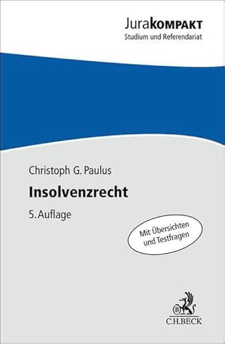 Insolvenzrecht: mit internationalem Insolvenzrecht (Jura kompakt) von C.H.Beck