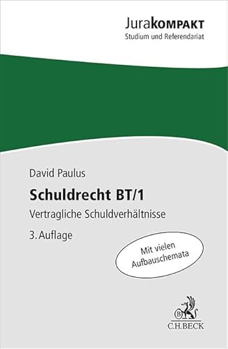 Schuldrecht BT/1: Vertragliche Schuldverhältnisse (Jura kompakt) von Beck C. H.