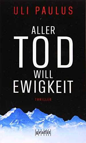 Aller Tod will Ewigkeit: Thriller
