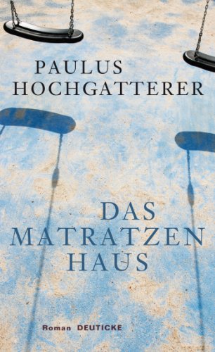 Das Matratzenhaus: Roman von Zsolnay-Verlag