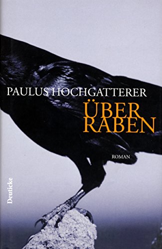 Über Raben: Roman von Deuticke Verlag