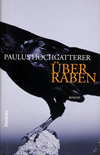 Über Raben: Roman von Deuticke Verlag