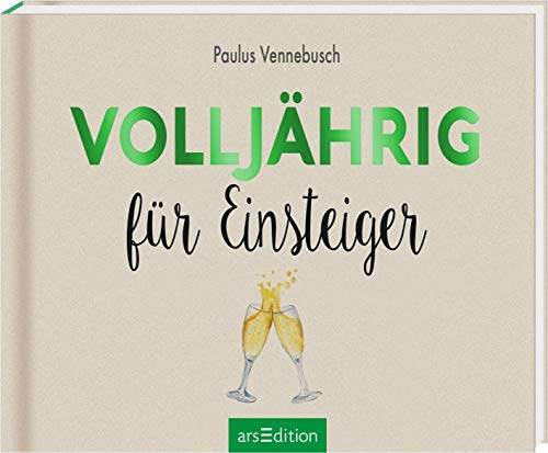 Volljährig für Einsteiger: Lustiges Geschenk zum 18. Geburtstag