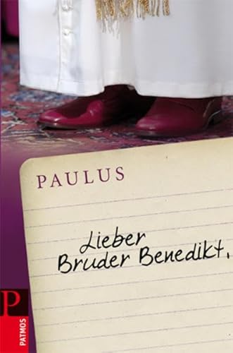 Lieber Bruder Benedikt: Himmlische Ratschläge für den Papst Lieber Bruder Benedikt: Himmlische Ratschläge für den Papst