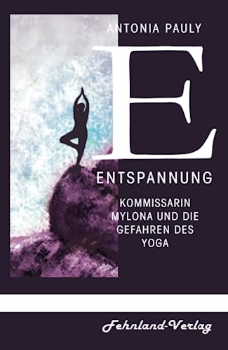 Entspannung: Kommissarin Mylona und die Gefahren des Yoga