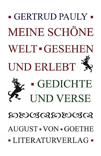 Meine schöne Welt - gesehen und erlebt: Gedichte und Verse