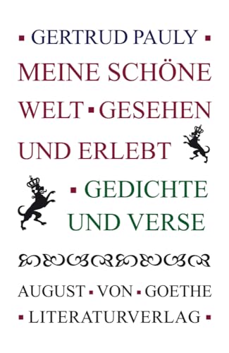 Meine schöne Welt - gesehen und erlebt: Gedichte und Verse