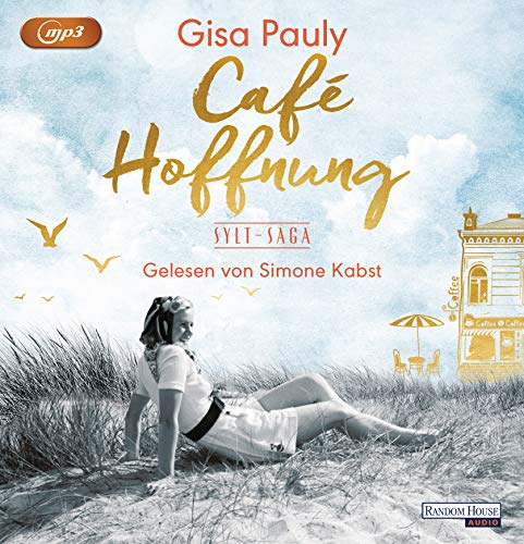 Café Hoffnung: Sylt-Saga 2 (Die Sylt-Saga, Band 2)