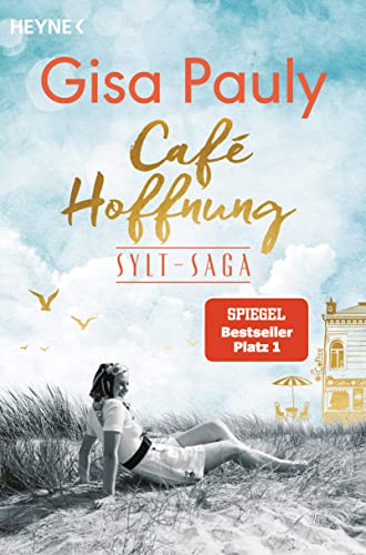 Café Hoffnung: Sylt-Saga 2 - Roman (Die Sylt-Saga, Band 2)