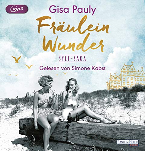 Fräulein Wunder: Sylt-Saga 1 (Die Sylt-Saga, Band 1)